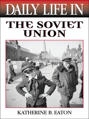 cover image of Daily Life in the Soviet Union